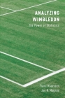 Analyzing Wimbledon: The Power of Statistics By Franc Klaassen, Jan R. Magnus Cover Image