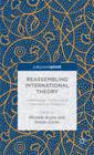 Reassembling International Theory: Assemblage Thinking and International Relations (Palgrave Pivot) Cover Image