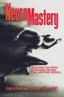 NeuroMastery Retraining Your Brain to Conquer Anxiety, Fear, and Panic Attacks Cover Image