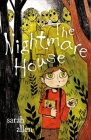 The Nightmare House By Sarah Allen Cover Image
