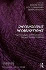 Unconscious Incarnations: Psychoanalytic and Philosophical Perspectives on the Body (Psychology and the Other) By Brian W. Becker (Editor), John Panteleimon Manoussakis (Editor), David M. Goodman (Editor) Cover Image