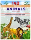 140 Animals to Color: Beautiful Animals coloring Book for kids By Color Code Pattern Cover Image