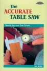 The Accurate Table Saw: Simple Jigs and Safe Setups (Cambium Handbook) Cover Image