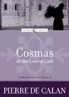 Cosmas, or the Love of God (Loyola Classics) Cover Image