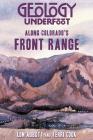 Geology Underfoot Along Colorado's Front Range By Lon Abbot, Terri Cook Cover Image