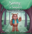 Sammy, La Sasquatch: Bienvenidos a Crittertopia Cover Image