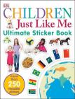 Ultimate Sticker Book: Children Just Like Me: More Than 250 Reusable Stickers Cover Image
