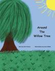 Around the Willow Tree: Book VI By Ann Drews Cover Image