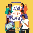 Say Her Name By Ryan Carter, Dreda Say Mitchell, Zetta Elliott Cover Image
