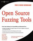 Open Source Fuzzing Tools By Noam Rathaus, Gadi Evron Cover Image