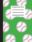 Composition Book 100 Sheet/200 Pages 8.5 X 11 In.-Wide Ruled Baseball-Green: Baseball Writing Notebook - Soft Cover By Goddess Book Press Cover Image