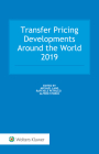 Transfer Pricing Developments Around the World 2019 By Michael Lang (Editor), Raffaele Petruzzi (Editor), Alfred Storck (Editor) Cover Image