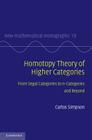 Homotopy Theory of Higher Categories: From Segal Categories to N-Categories and Beyond (New Mathematical Monographs #19) Cover Image