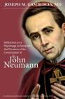 Reflections on a Pilgrimage to Rome on the Occasion of the Canonization of St. John Neumann By Stephen F. Gambescia Phd (Editor), Joseph M. Gambescia MD Cover Image