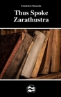 Thus Spoke Zarathustra by Friedrich Nietzsche Cover Image