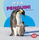 It's a Penguin! By Kerry Dinmont Cover Image