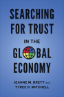 Searching for Trust in the Global Economy By Jeanne M. Brett, Tyree D. Mitchell Cover Image