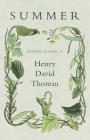 Summer - From the Journal of Henry David Thoreau By Henry David Thoreau Cover Image