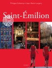 Saint-Émilion By Philippe Dufrenoy, Jean-Marie Laugery Cover Image