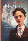 All about Julia Morgan By Phyllis J. Perry Cover Image