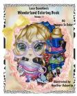 Lacy Sunshine's Wonderland Coloring Book Volume 11 By Heather Valentin Cover Image