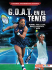 G.O.A.T. En El Tenis (Tennis's G.O.A.T.): Serena Williams, Roger Federer Y Más Cover Image