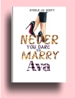 Never You Dare to Marry Ava: The Fake Billionaire's Wife, Brother's Best Friend Romance with Nanny (Nevermind book 4) Cover Image