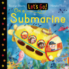 Let's Go on a Submarine (Let's Go!) Cover Image
