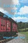 Los trenes son argentinos Cover Image
