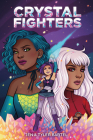 Crystal Fighters By Jen Bartel, Tyler Bartel Cover Image