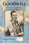 Goodwill: The Around-the-World Flight of Cong. Peter F. Mack Jr. Cover Image