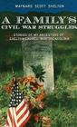 A Family's Civil Ware Struggles By Maynard Shelton, Dahk Knox (Editor), Kellie Warren (Designed by) Cover Image