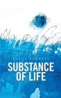 Substance of Life By Eldon Bennett Cover Image