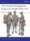 The Austro-Hungarian Forces in World War I (2): 1916–18 (Men-at-Arms) Cover Image