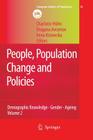 People, Population Change and Policies: Lessons from the Population Policy Acceptance Study Vol. 2: Demographic Knowledge - Gender - Ageing (European Studies of Population #16) Cover Image