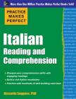 Italian Reading and Comprehension (Practice Makes Perfect) By Riccarda Saggese Cover Image
