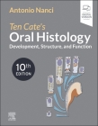 Ten Cate's Oral Histology: Development, Structure, and Function Cover Image