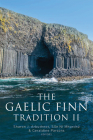 The The Gaelic Finn tradition II By Sharon J. Arbuthnot (Editor), Síle Ní Mhurchú (Editor), Geraldine Parsons (Editor) Cover Image