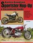 HD Sportster Hop-Up & Customizing Guide Cover Image