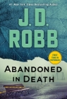 Abandoned in Death By J. D. Robb Cover Image