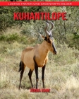 Kuhantilope: Lustige Fakten und sagenhafte Bilder By Juana Kane Cover Image