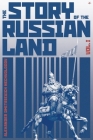 The Story of the Russian Land: Volume I: From Antiquity to the Death of Yaroslav the Wise (1054) Cover Image