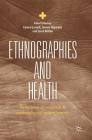 Ethnographies and Health: Reflections on Empirical and Methodological Entanglements Cover Image