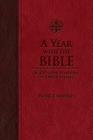 A Year with the Bible By Patrick Madrid Cover Image