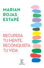 Recupera Tu Mente, Reconquista Tu Vida / Recover Your Mind, Reconquer Your Life Cover Image
