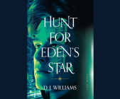 Hunt for Eden's Star (Beacon Hill #1) By D. J. Williams, Adam Verner (Narrator) Cover Image