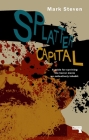 Splatter Capital By Mark Steven Cover Image