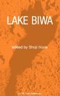 Lake Biwa (Monographiae Biologicae #54) By S. Horie (Editor) Cover Image