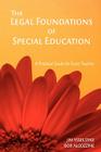 The Legal Foundations of Special Education: A Practical Guide for Every Teacher Cover Image