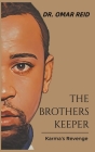 The Brothers Keeper: Karma's Revenge Cover Image